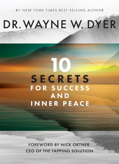 Dr. Wayne Dyer 10 Secrets, Dream Weavers Book Study